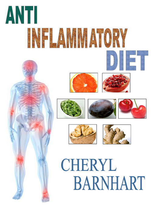 Title details for Anti-Inflammatory Diet by Cheryl Barnhart - Available